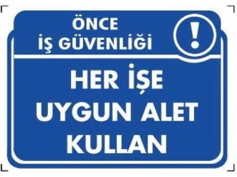 236 Her İşe Uygun Alet Kullan Levha 25X35 cm