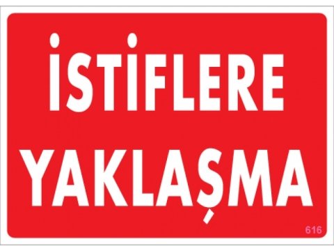 616 İstiflere Yaklaşma Levha 25X35 cm