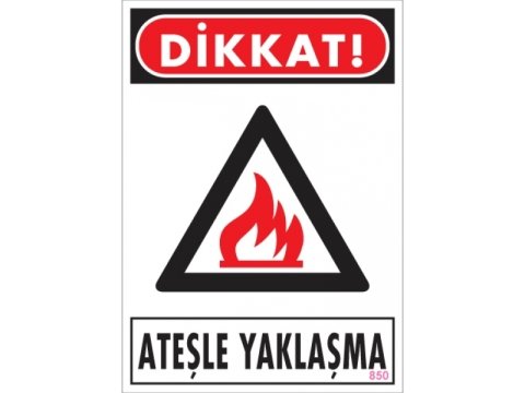 850 Ateşle Yaklaşma Levha 25X35 cm