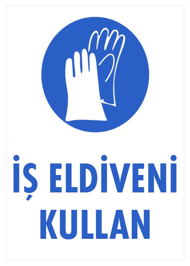 029 İş Eldiveni Kullan Levha 25X35 cm