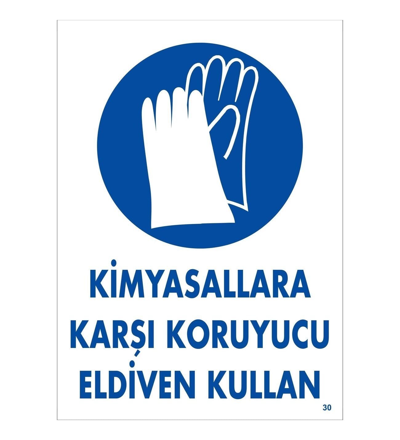 030 Kimyasallara Karşı Koruyucu Eldiven Kullan Levha 25X35 cm