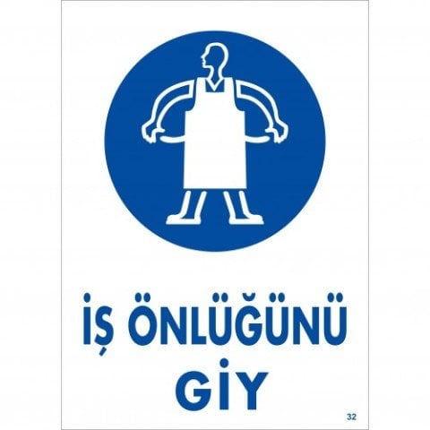 032 İş Önlüğünü Giy Levha 25X35 cm