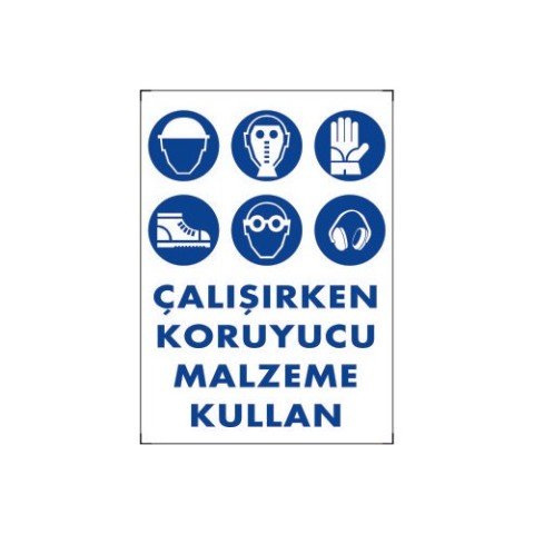 049 Çalışırken Koruyucu Malzeme Kullan Levha 25X35 cm