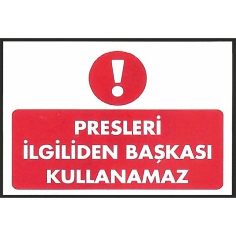 235 Presleri İlgiliden Başkası Kullanamaz Dekota Levha 25X35 cm