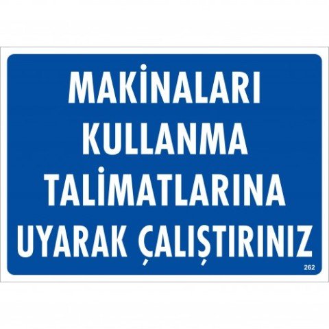 262 Makinaları Kullanma Talimatlarına Uyarak Çalışınız Dekota Levha 25X35 cm