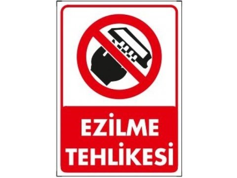 436 Ezilme Tehlikesi Levha 25X35 cm