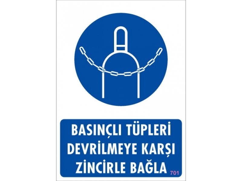 701 Basınçlı Tüpleri Devrilmeye Karşı Zincirle Bağla Levha 25X35 cm