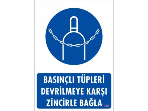 701 Basınçlı Tüpleri Devrilmeye Karşı Zincirle Bağla Levha 25X35 cm