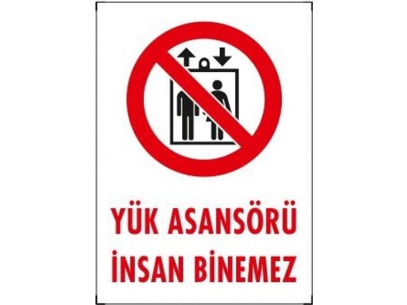 1313 Yük Asansörü İnsan Binemez Levhası 25X35 cm