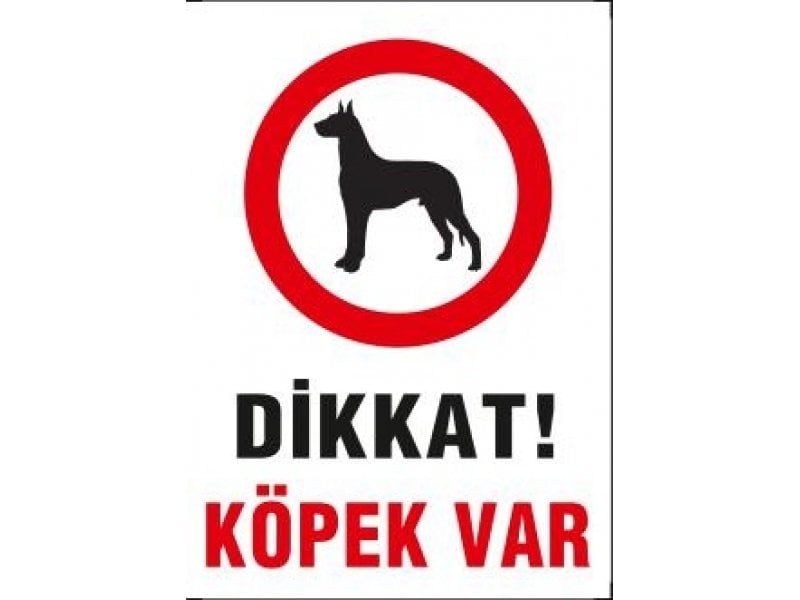 1491 Dikkat Köpek Var Levhası 25X35 cm