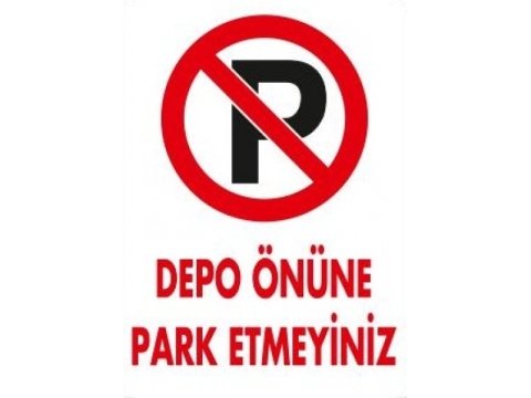 1592 Depo Önüne Park Etmeyiniz Levhası 25X35 cm