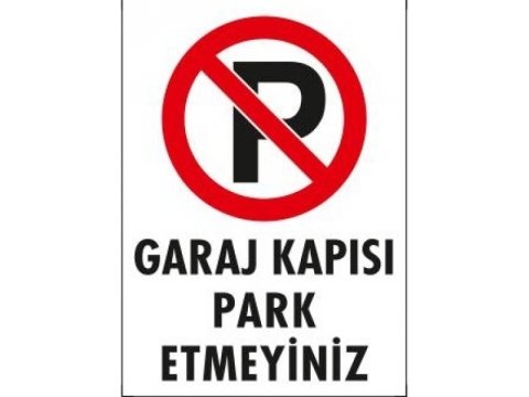 1596 Garaj Kapısı Park Etmeyin Levhası 25X35 cm